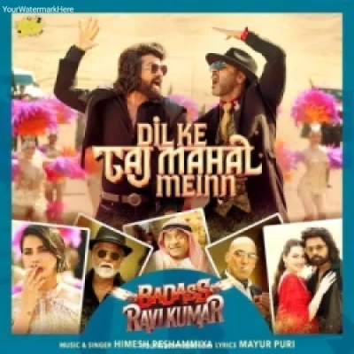 Dil Ke Taj Mahal Meinn - Himesh Reshammiya