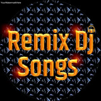 Dj Remix songs